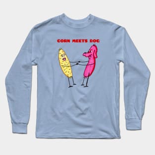 Corn Meets Dog Long Sleeve T-Shirt